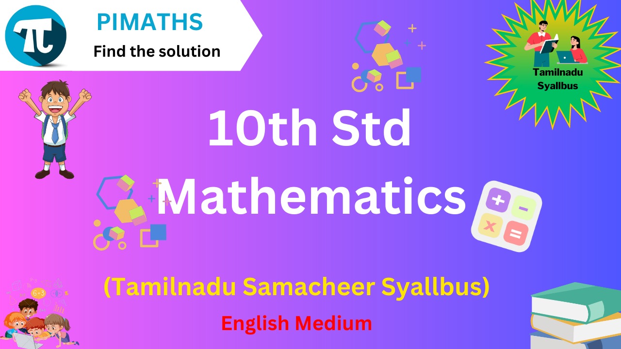 10th Std Mathematics (Tamilnadu Samacheer Syallbus) – FREE DEMO COURSE